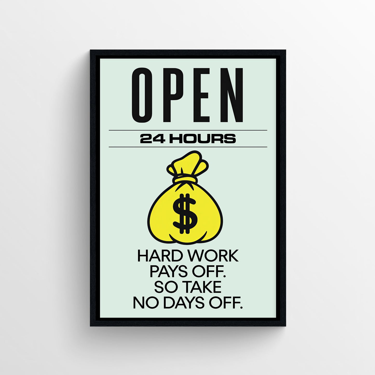 No Days Off Monopoly Poster