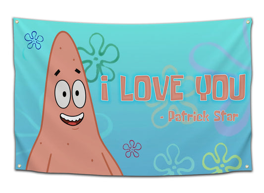 Patrick Star Loves You