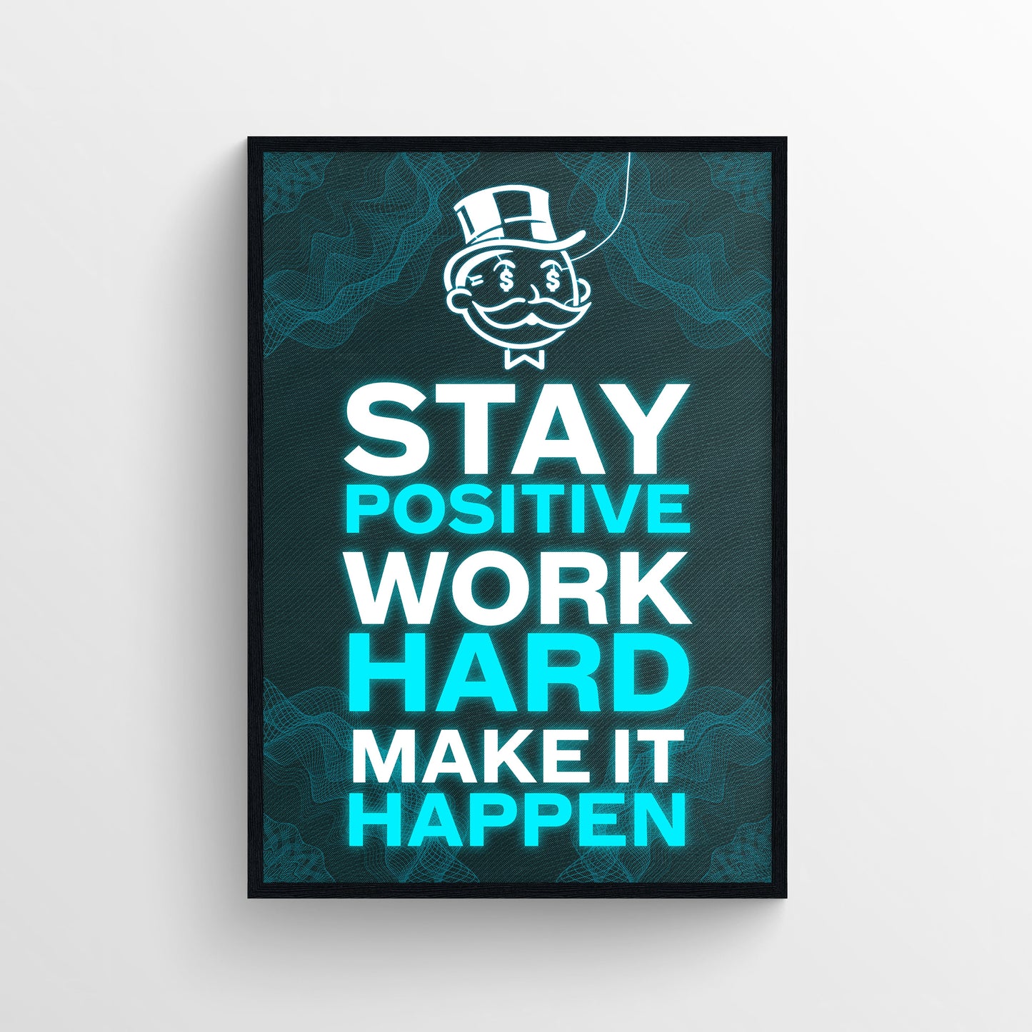 Positive Hard Happen Poster