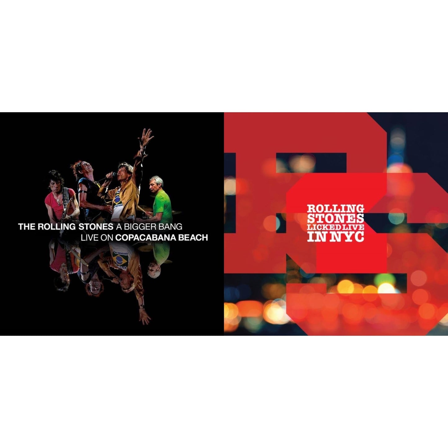 Bigger Bang Live On Copacabana Beach (Multi Color Vinyl/3LP) & Licked Live In Nyc (White Vinyl/3LP)