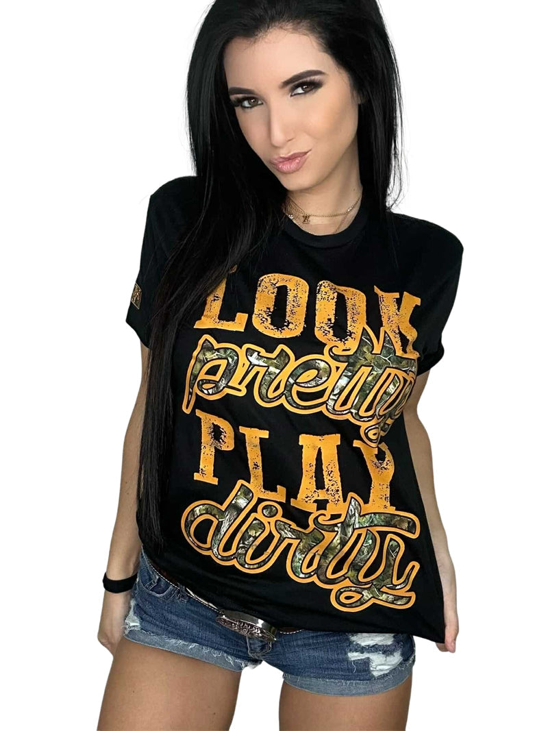 Look Pretty Play Dirty Tee | Hunting Edition