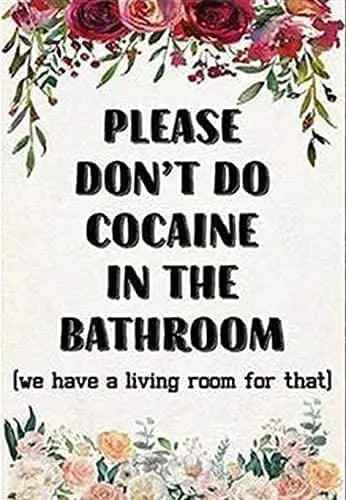 Don't Do Cocaine in The Bathroom Tin Signs New Year Metal Sign Please Easter Wall Decoration Family Pub Bar Cafe Signs - Premium tin sign from Lizard Vigilante - Just $25.99! Shop now at Lizard Vigilante