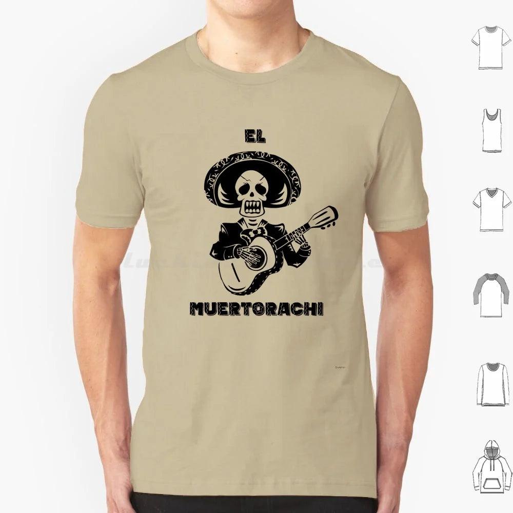 El Muertorachi T Shirt Men Women Kids 6xl El Mariachi Mexico Mexican Guitar Guitar Player Death Dead Day Of The Dead Skull - Lizard Vigilante