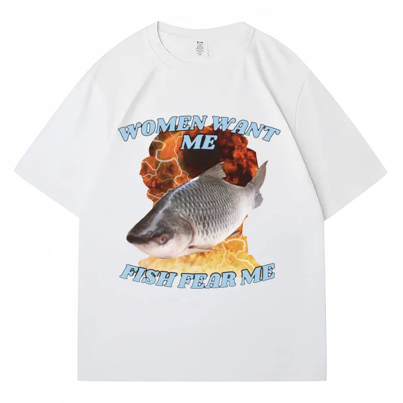 Women Want Me Fish Fear Me Funny Meme Graphic T-Shirt Fashion Harajuku Vintage Fishing T Shirts Men Women Cotton Oversized Tees - Premium T-Shirt from Lizard Vigilante - Just $22.99! Shop now at Lizard Vigilante
