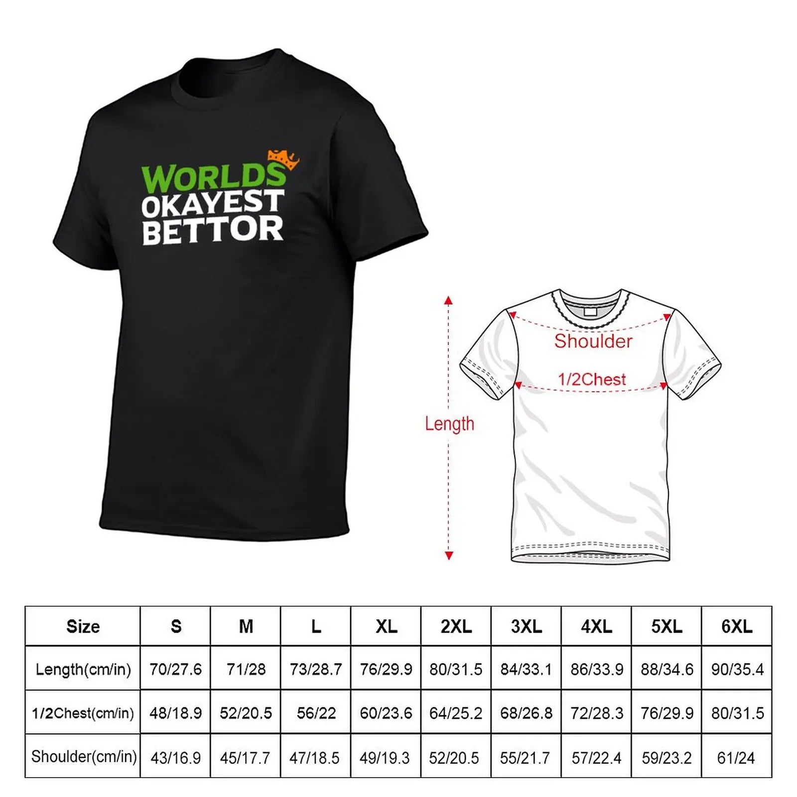 World's Okayest Bettor Funny Sports Betting T-Shirt – Football & Basketball Gambling Gift for Men - Premium  from Lizard Vigilante - Just $23.88! Shop now at Lizard Vigilante