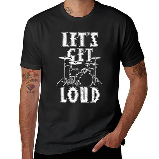 Let's Get Loud Drummer Rock Music Lover T-shirt Blacks Aesthetic Clothes Customs Designer T Shirt Men - Lizard Vigilante