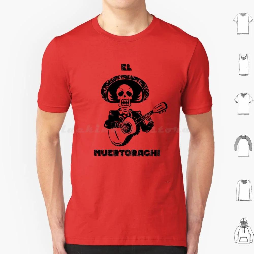 El Muertorachi T Shirt Men Women Kids 6xl El Mariachi Mexico Mexican Guitar Guitar Player Death Dead Day Of The Dead Skull - Lizard Vigilante