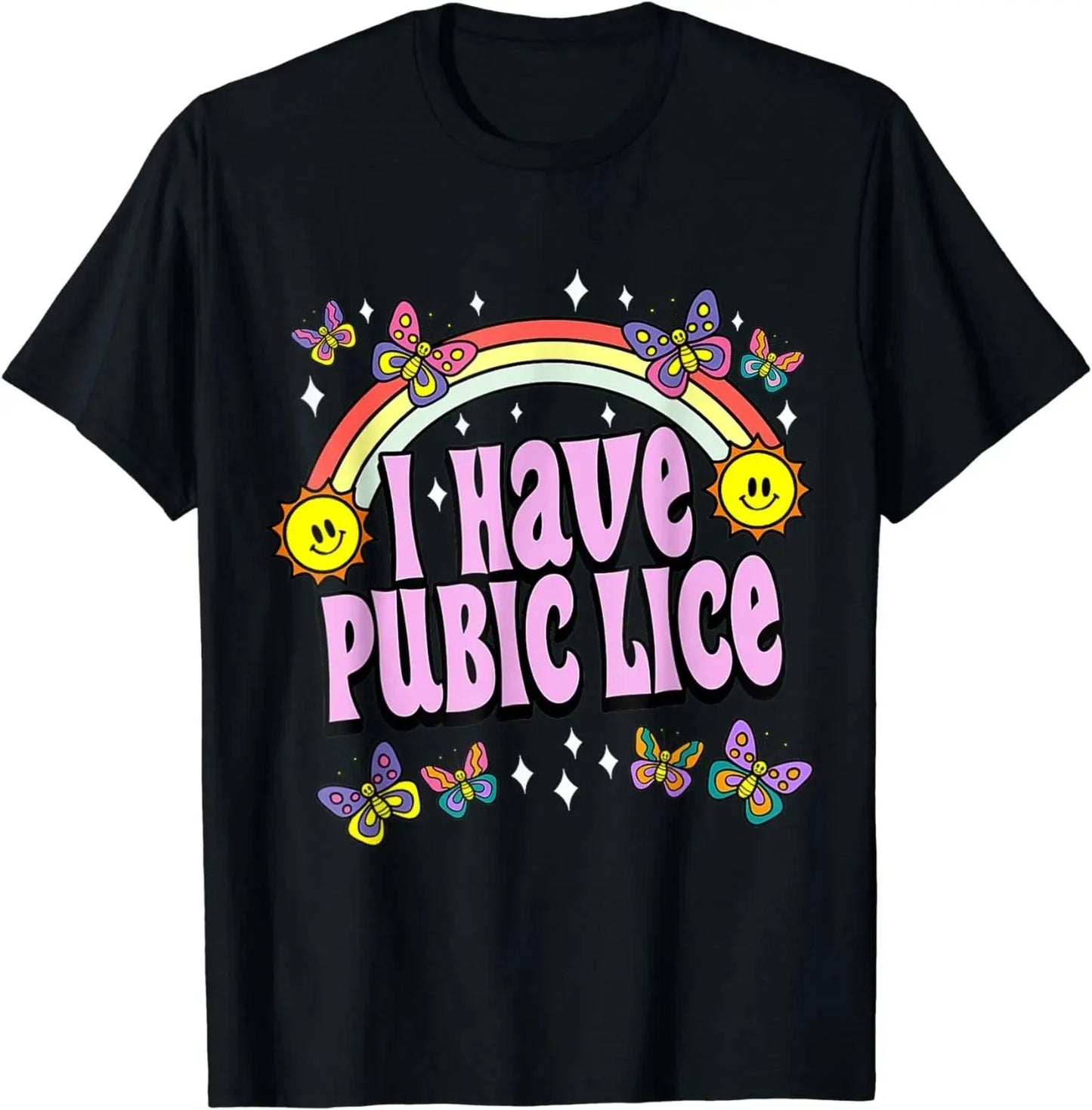 I Have Pubic Lice Funny Offensive Inappropriate For Some Appropriate For Others Pubes Meme NSFW T-Shirt - Premium T-shirt from Lizard Vigilante - Just $23.88! Shop now at Lizard Vigilante