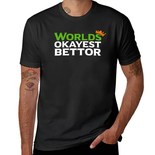 World's Okayest Bettor Funny Sports Betting T-Shirt – Football & Basketball Gambling Gift for Men - Premium  from Lizard Vigilante - Just $23.88! Shop now at Lizard Vigilante