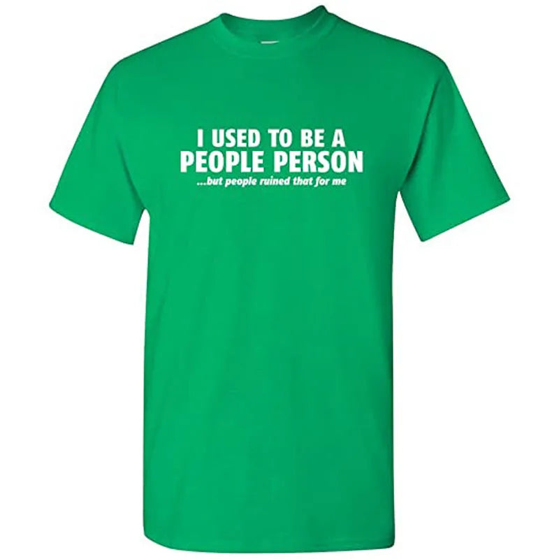 I Used To Be A People Person T Shirt Graphic Novelty Sarcastic Funny Men Tee Clothing - Premium T-Shirt from Lizard Vigilante - Just $23.99! Shop now at Lizard Vigilante