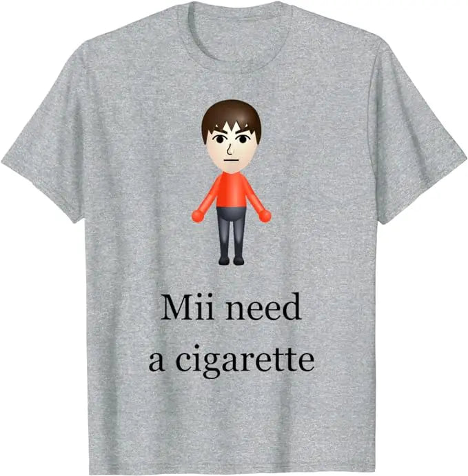 Mii Need A Cigarette T-Shirt – Funny Men's Fashion Novelty Tee, Humorous Gift, Short Sleeve Graphic Top - Premium tshirt from Lizard Vigilante - Just $23.95! Shop now at Lizard Vigilante