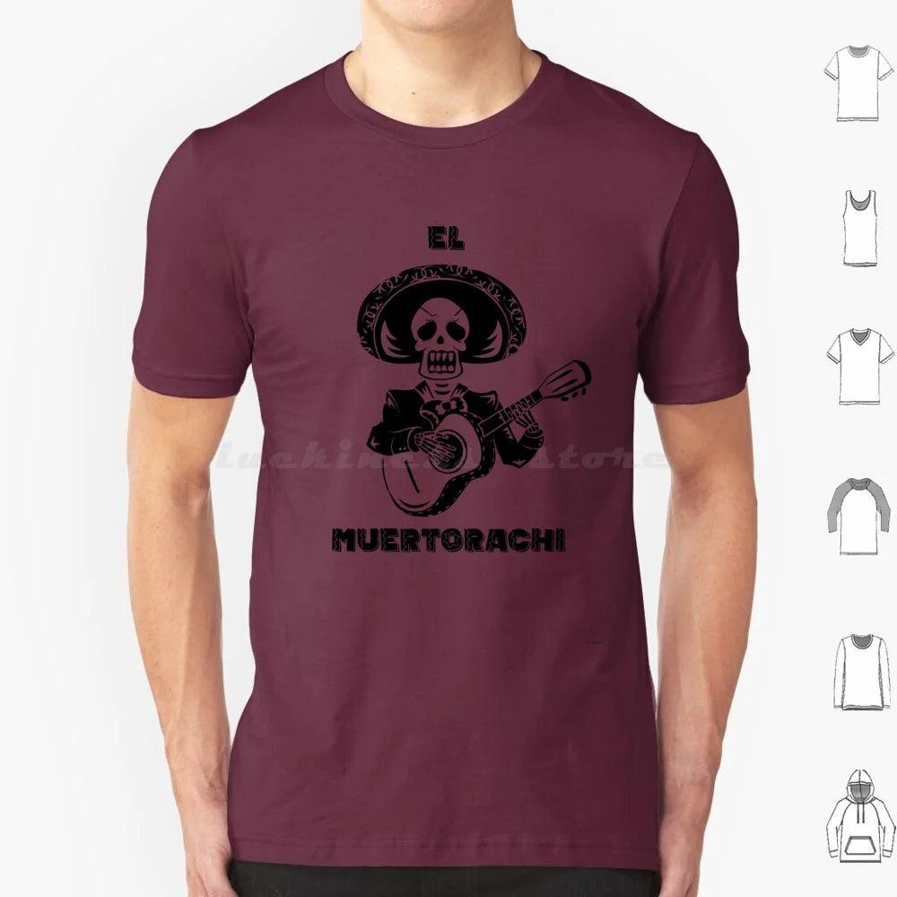 El Muertorachi T Shirt Men Women Kids 6xl El Mariachi Mexico Mexican Guitar Guitar Player Death Dead Day Of The Dead Skull - Lizard Vigilante