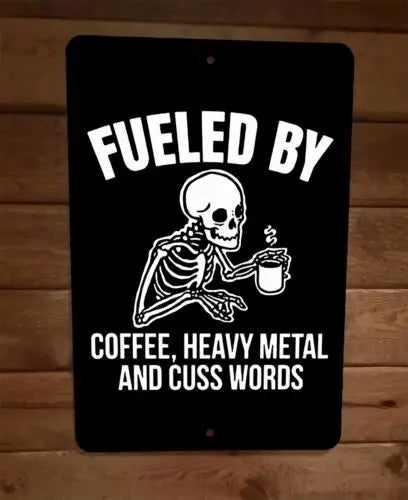 Fueled By Coffee Heavy Metal Skeleton Metal Wall Sign - Premium tin signs from Lizard Vigilante - Just $17.99! Shop now at Lizard Vigilante