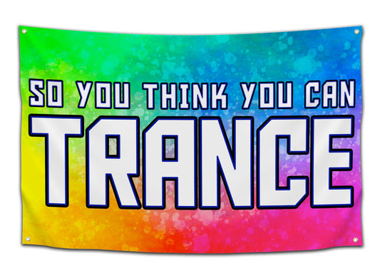 So You Think You Can Trance