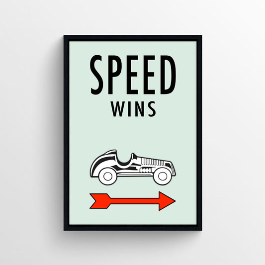 Speed Wins Monopoly Poster