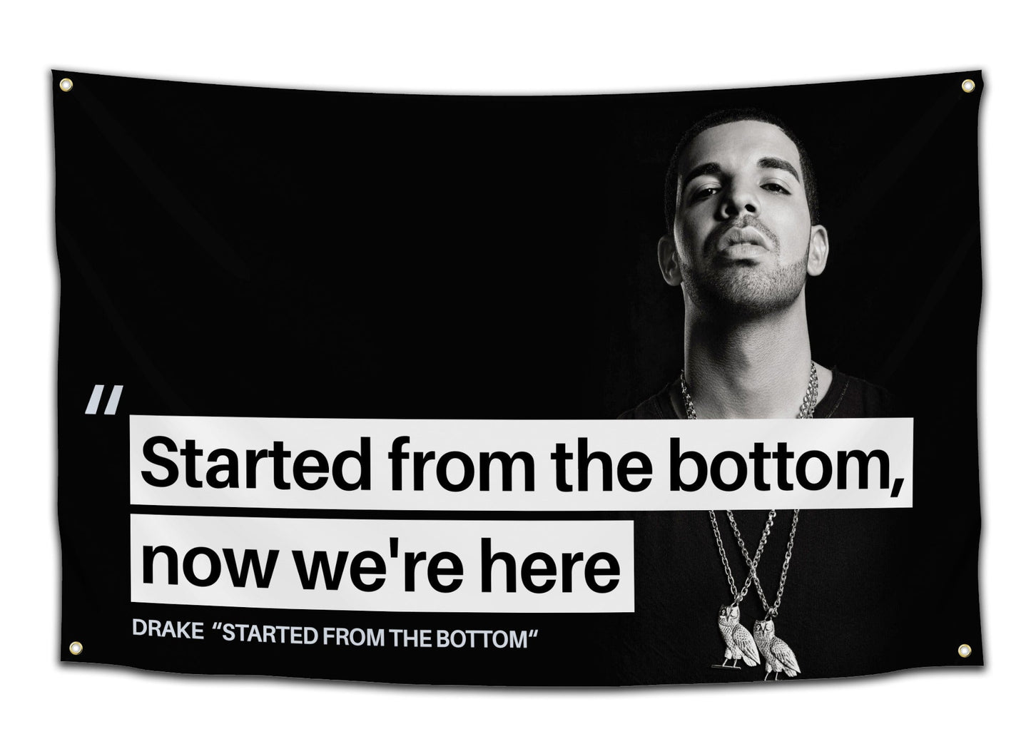 Started From The Bottom