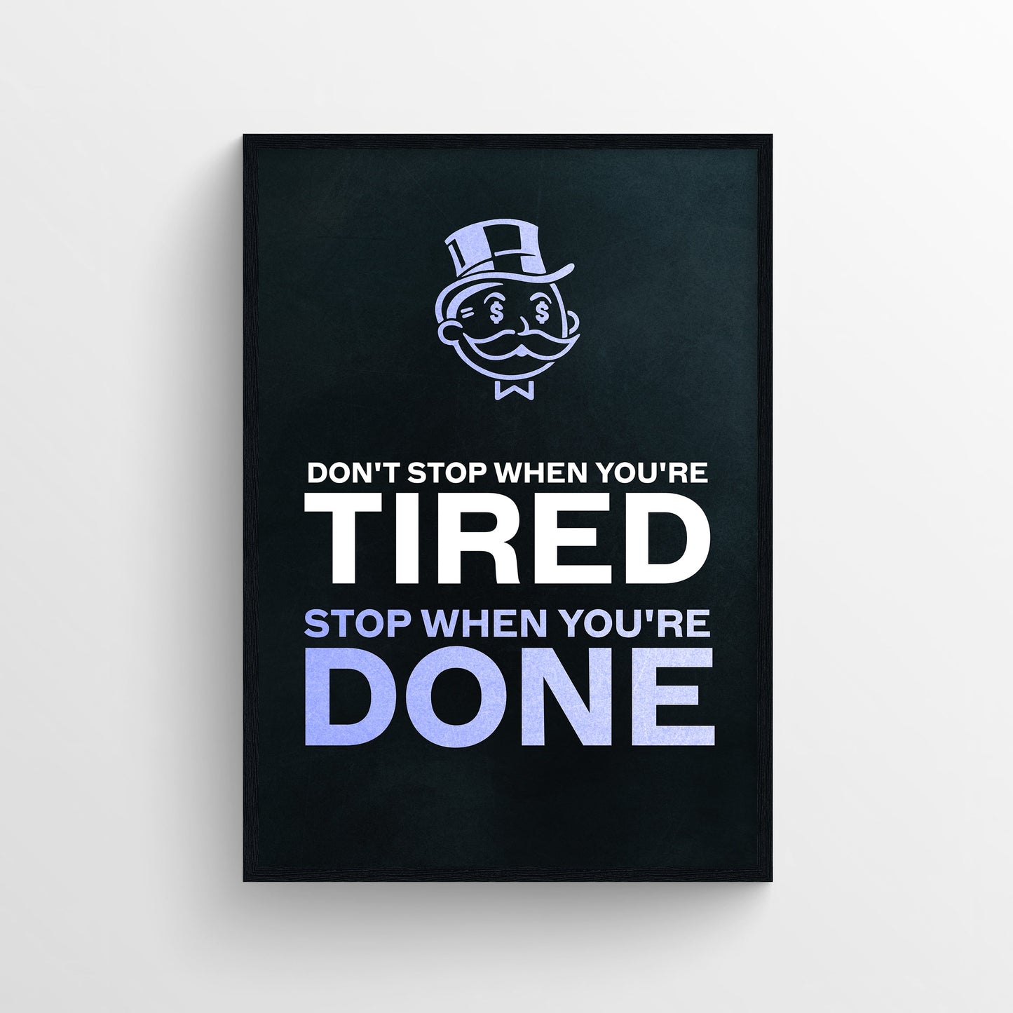 Stop When You're Done Poster
