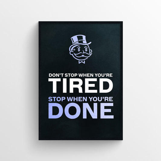 Stop When You're Done Poster