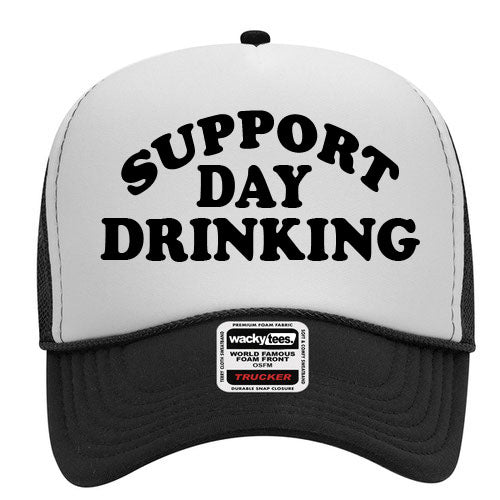 Support Day Drinking Adult Humor Funny Foam Trucker Snap Back Hat