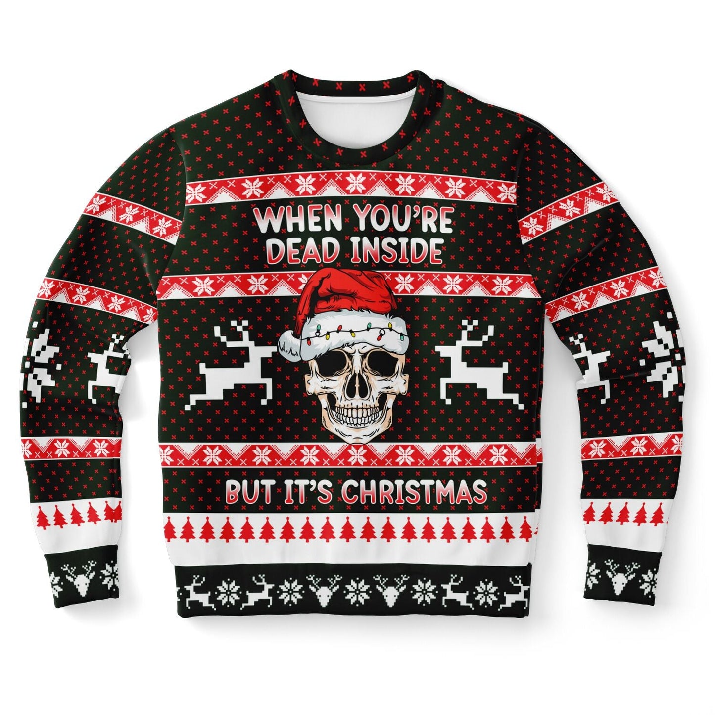 When You're Dead Inside Christmas Sweatshirt