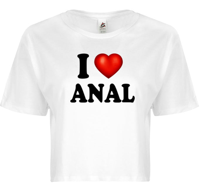 I Love Anal I Heart Sexy Funny Swingers Adult Humor Graphic Ladies Crop Top