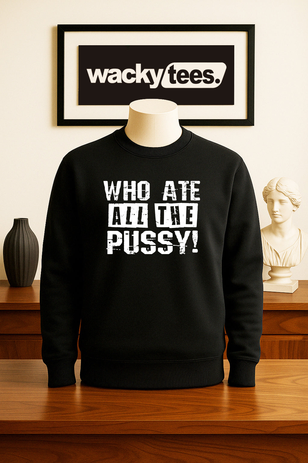 Who Ate All The Pussy Adult Humor Funny Graphic Tee Shirt