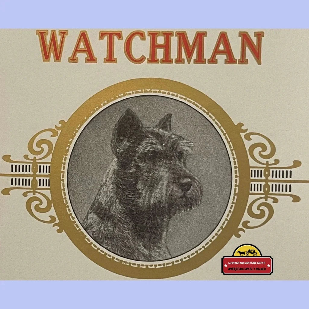 Rare Antique Watchman Cigar Label Features Adorable Schnauzer