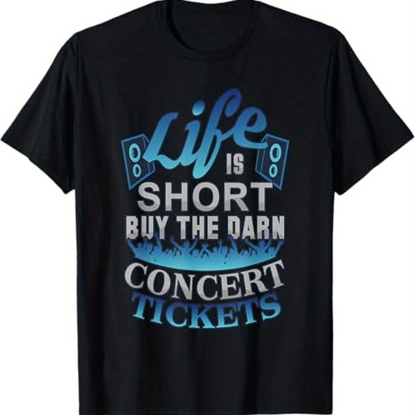 "Life Is Short, Buy The Darn Concert Tickets" T-Shirt – 100% Cotton Casual Tee for Music Lovers - Premium  from Lizard Vigilante - Just $23.88! Shop now at Lizard Vigilante