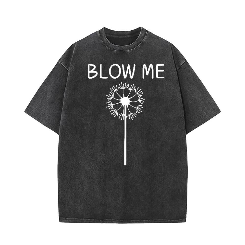 Blow Me Vintage Washed T-shirt