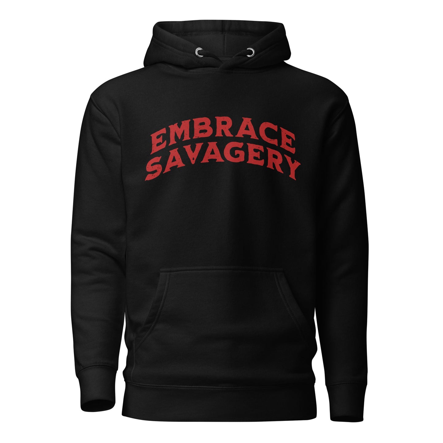 Embrace Savagery - Barbarian Hoodie