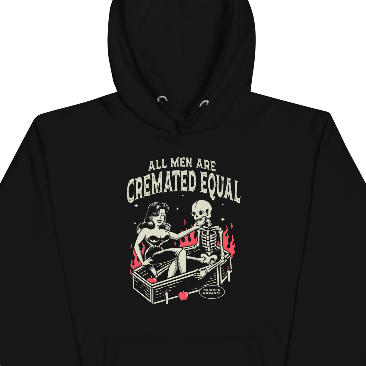 All Men Are Cremated Equal Hoodie