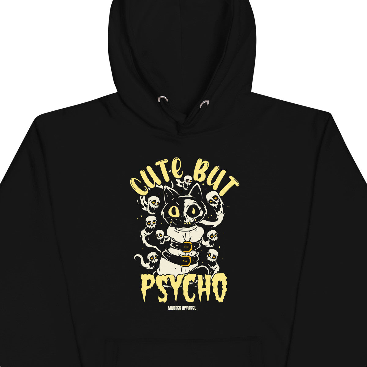 Cute But Psycho Hoodie