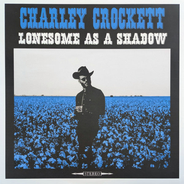 Valley & $10 Cowboy & Lonesome As A Shadow & Man From Waco