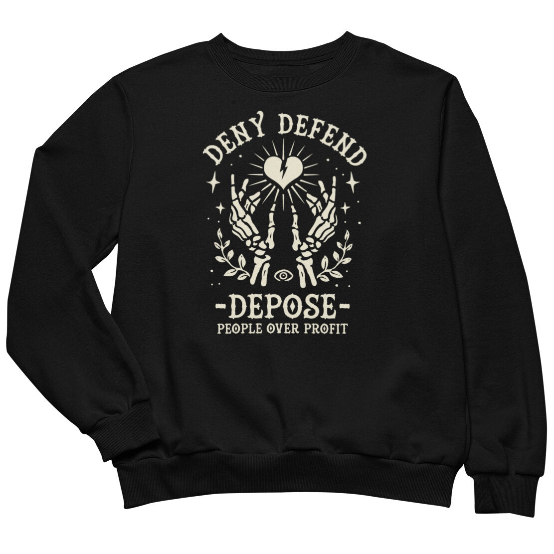 Deny Defend Depose Sweatshirt