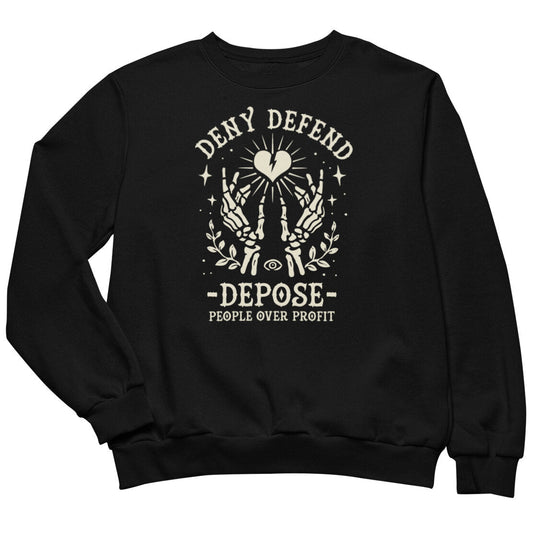 Deny Defend Depose Sweatshirt