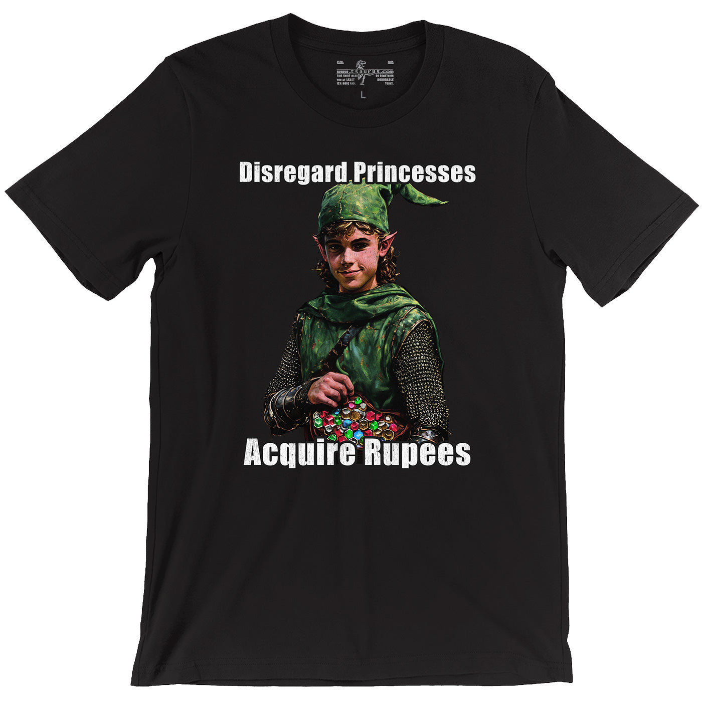 Disregard Princesses, Acquire Rupees Tee