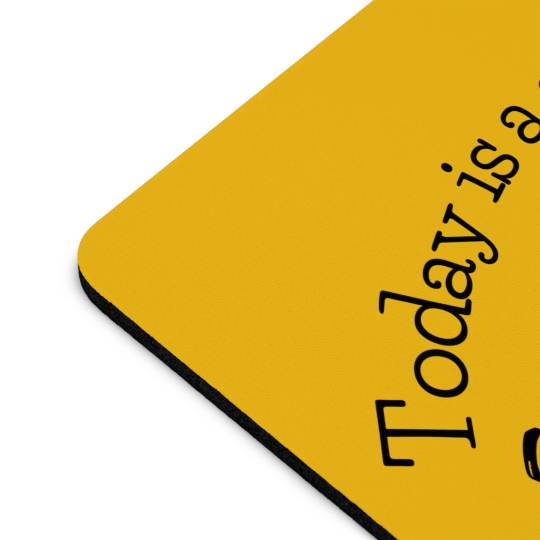 Today is a Good Day to Smoke Weed Yellow Mouse Pad