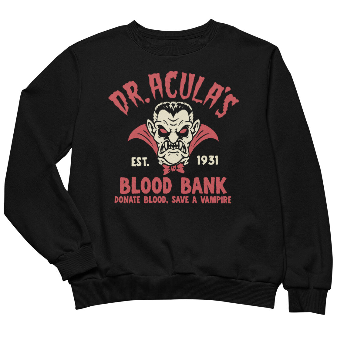 Dr. Acula's Blood Bank Sweatshirt