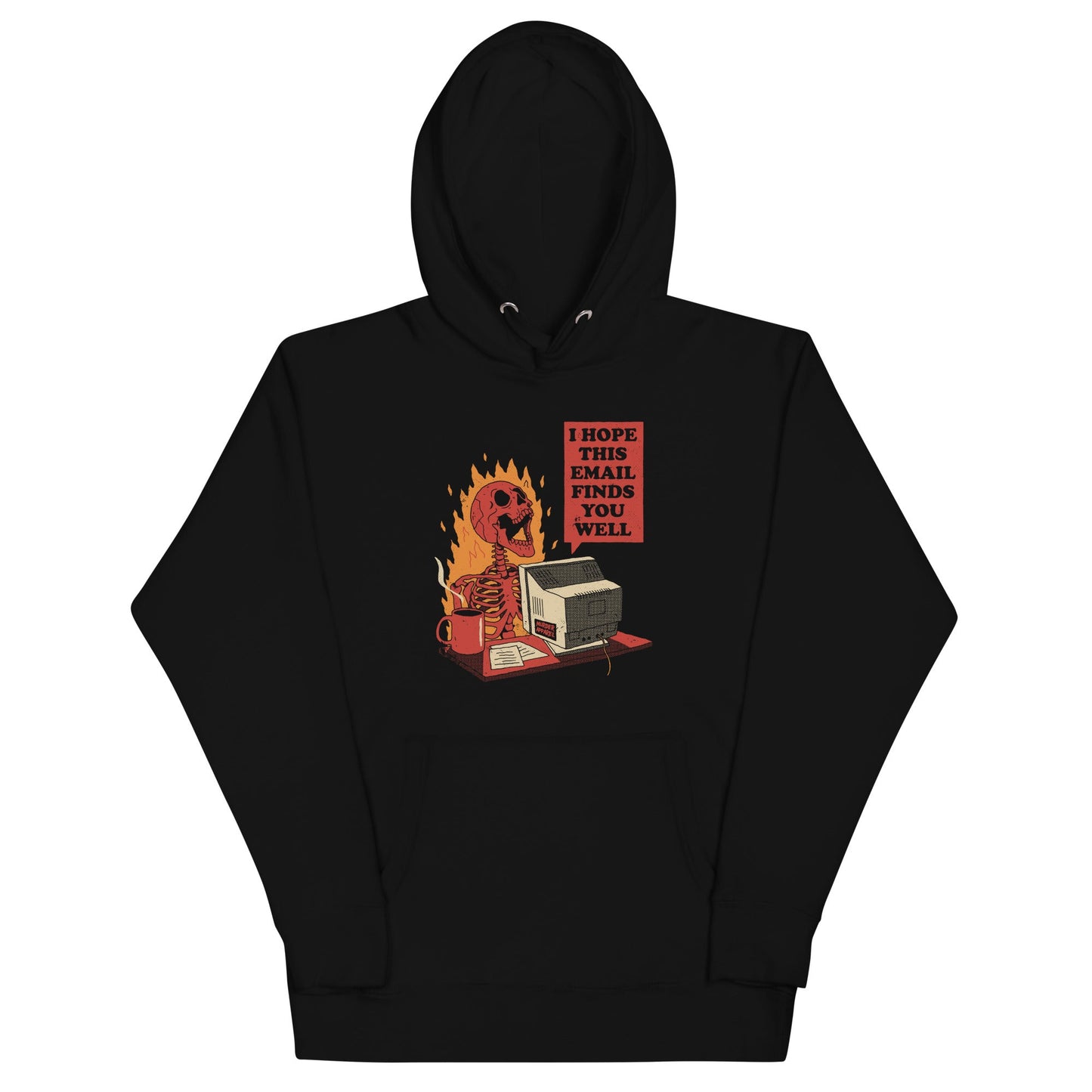 I Hope this Email Finds You Hoodie