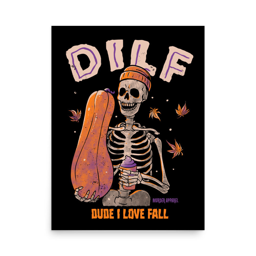 Dude I Love Fall DILF Poster
