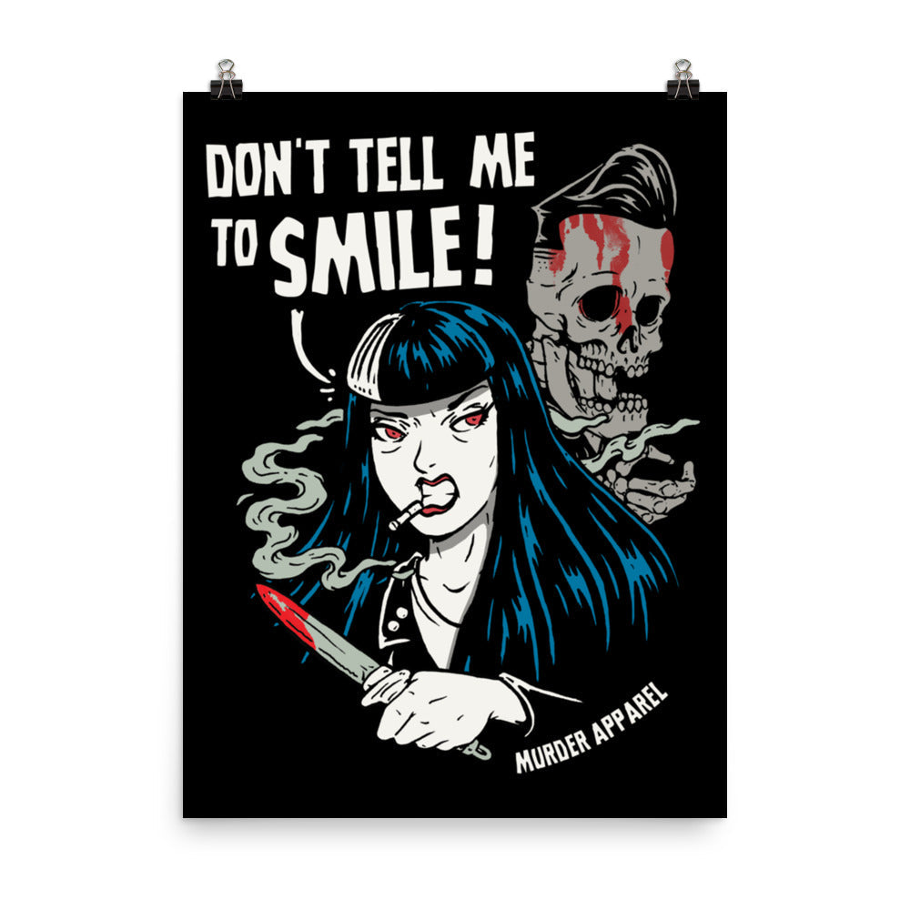 Don't Tell Me To Smile Poster