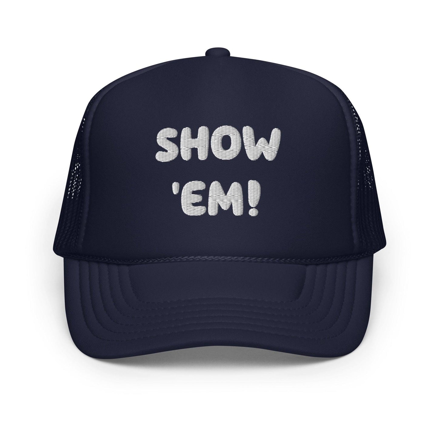 SHOW 'EM! Foam trucker hat - Lizard Vigilante