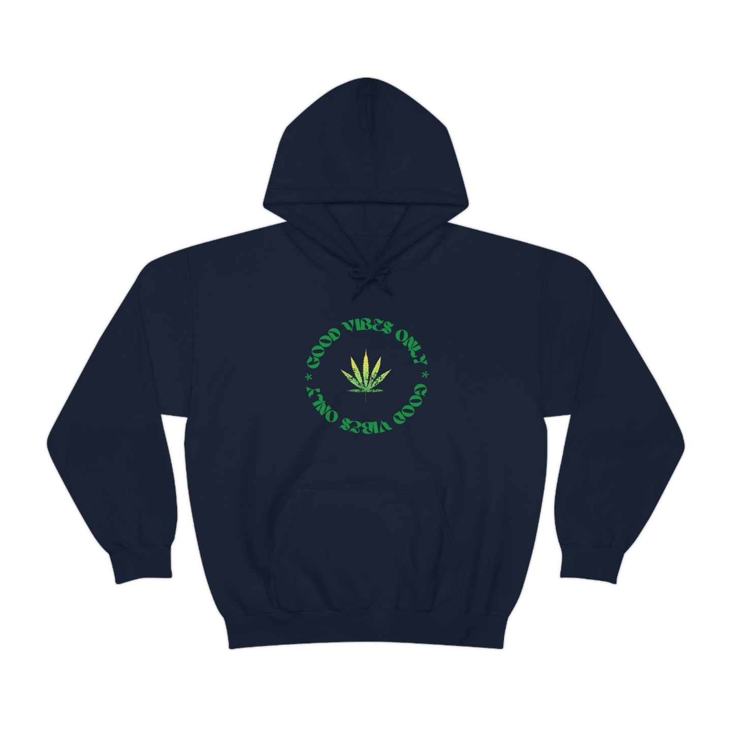 Good Vibes Only Hoodie Weed Emblem