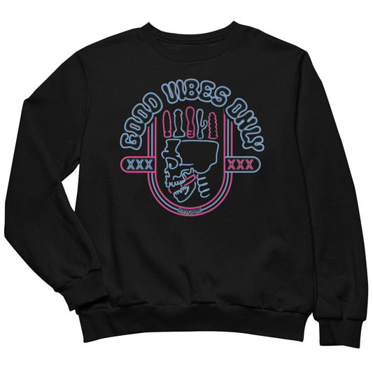 Good Vibes Only Sweatshirt