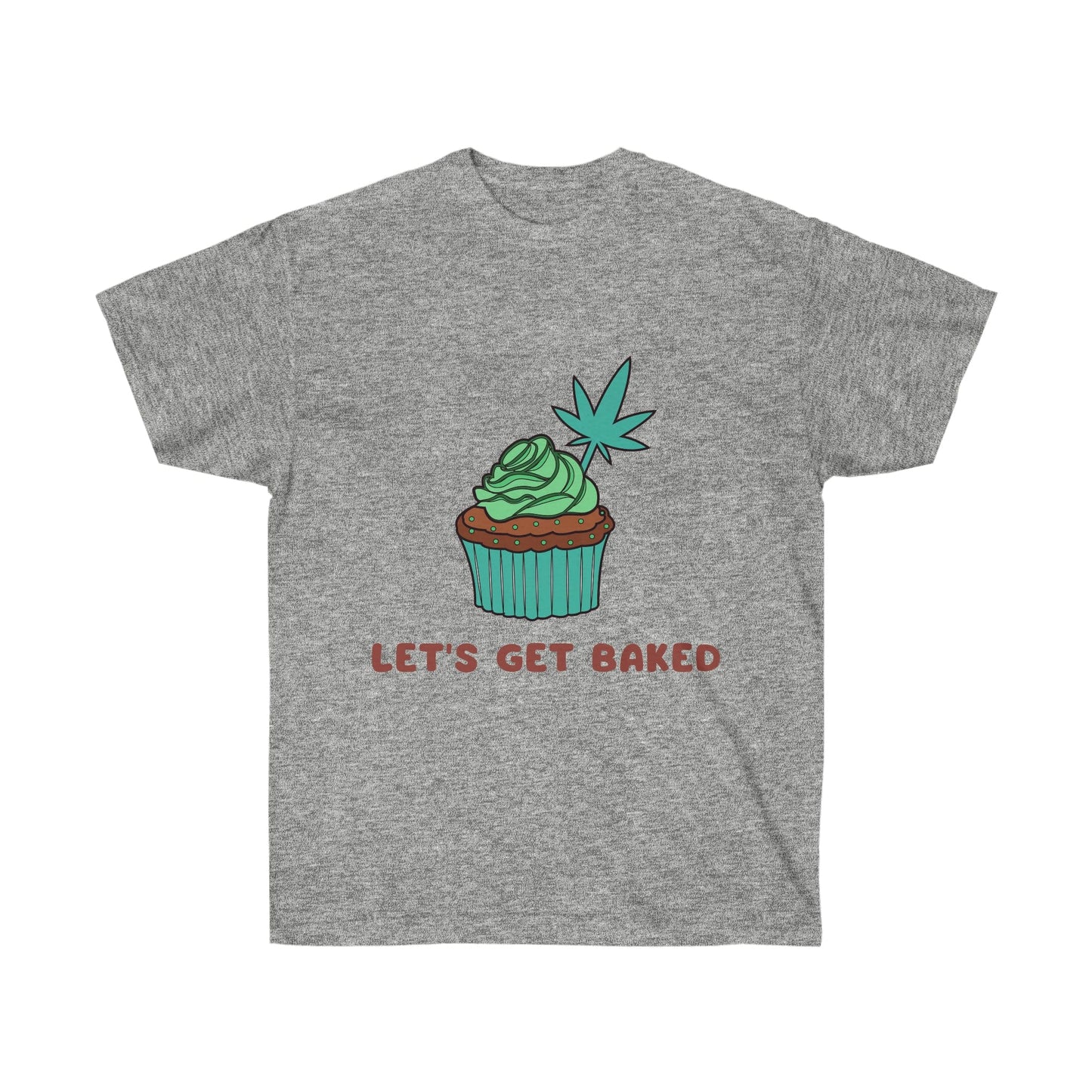 Let's Get Baked Weed Shirts