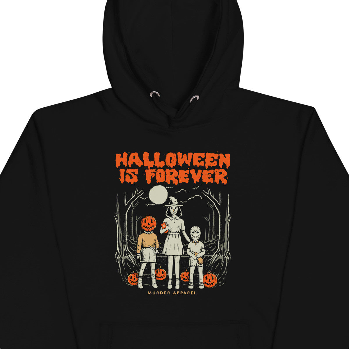 Halloween Is Forever Hoodie