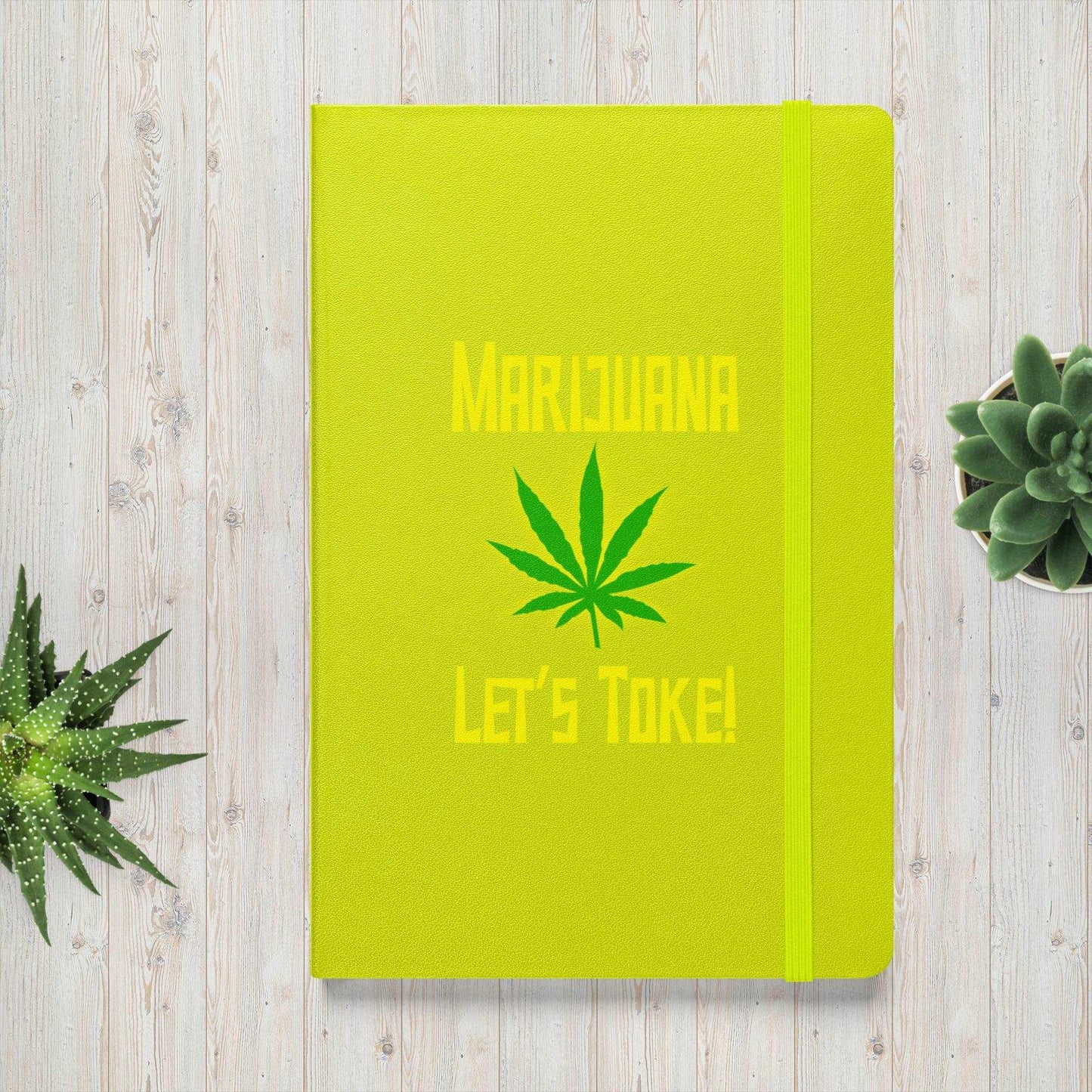 Let's Toke with a Pot Leaf Hardcover Bound Notebook - Lizard Vigilante