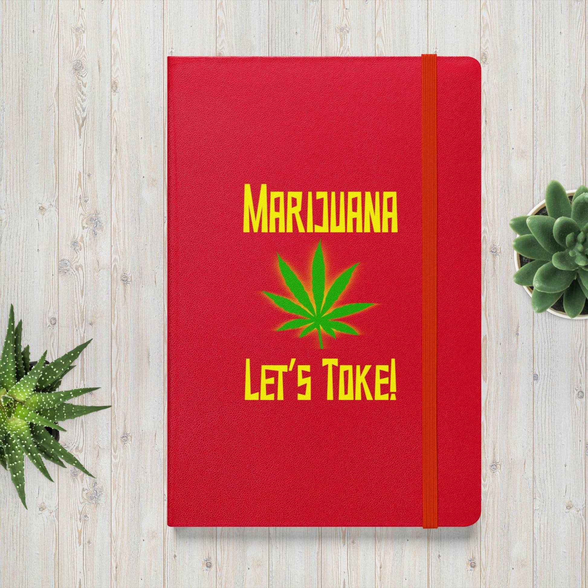 Let's Toke with a Pot Leaf Hardcover Bound Notebook - Lizard Vigilante