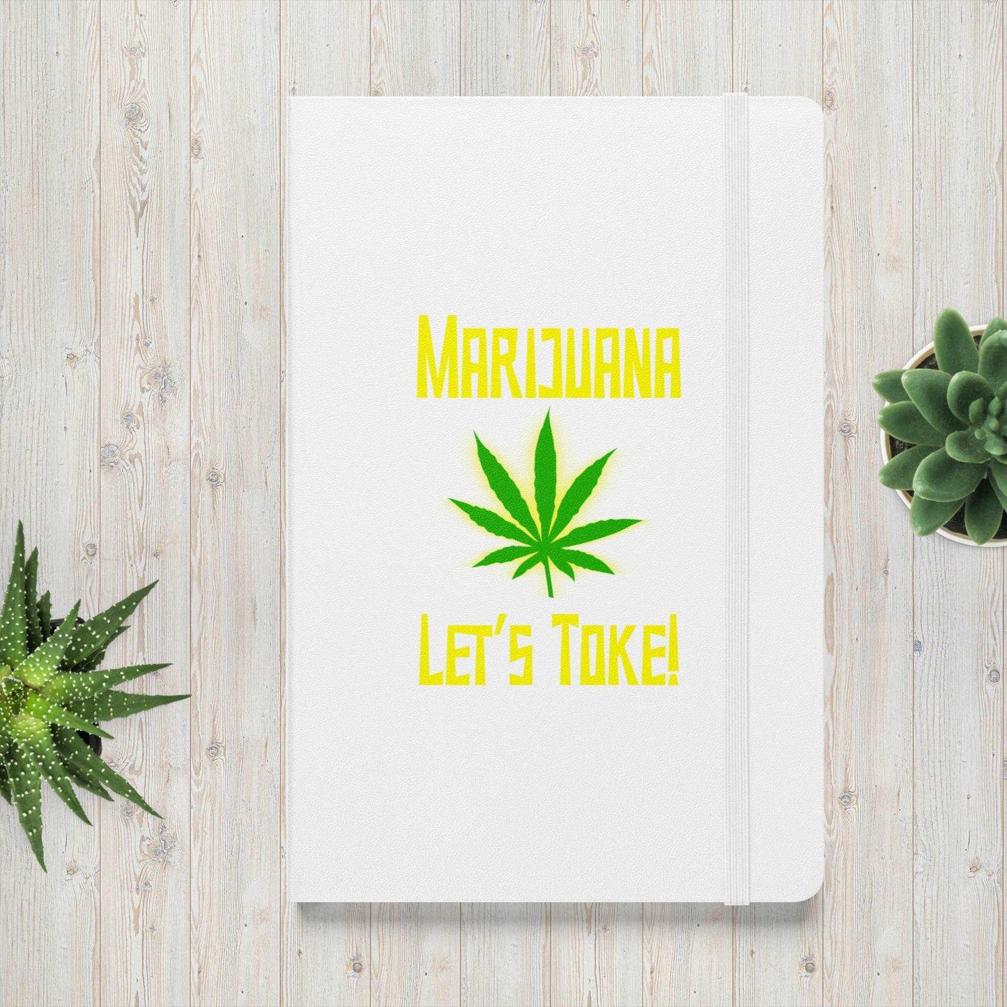 Let's Toke with a Pot Leaf Hardcover Bound Notebook - Lizard Vigilante