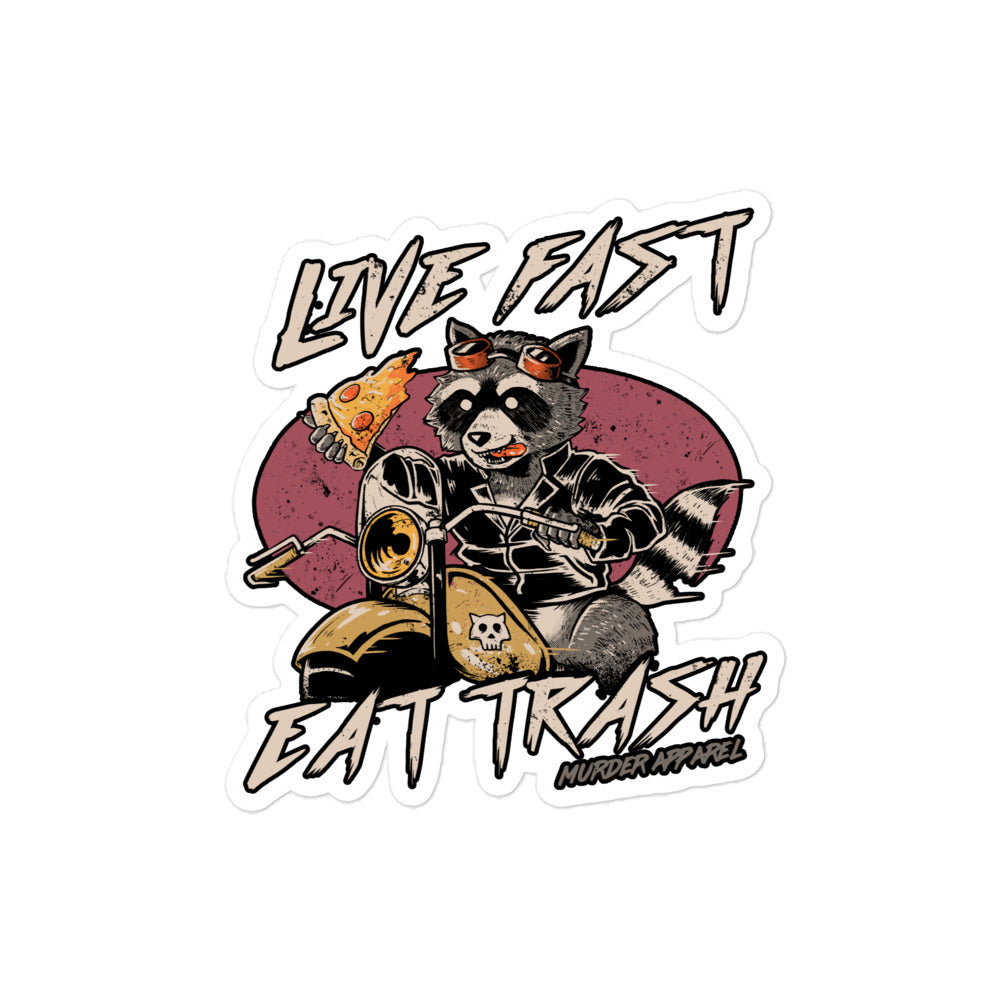 Live Fast Eat Trash Sticker